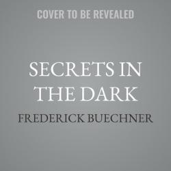  Secrets in the Dark: A Life in Sermons 