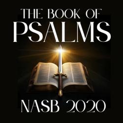  The Book of Psalms: NASB 2020 