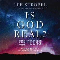  Is God Real? for Teens: Exploring Faith in a World of Wonder 