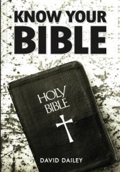  Know Your Bible: All 66 Books of the Bible Summarized and Explained 