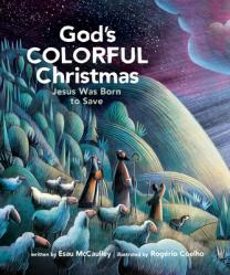  God\'s Colorful Christmas: Jesus Was Born to Save 
