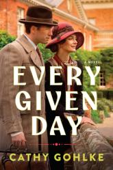  Every Given Day: Gripping Historical Fiction Set During the Early 20th Century about a Groundbreaking Medical Discovery 