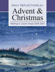  Waiting in Joyful Hope 2026-2027: Daily Reflections for Advent and Christmas 