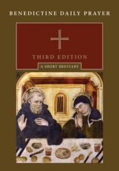  Benedictine Daily Prayer, Third Edition: A Short Breviary 