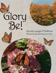  Glory Be! 