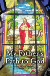  My Father\'s Path To God 