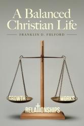 A Balanced Christian Life 