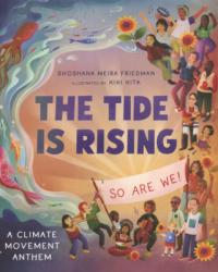  Tide Is Rising, So Are We!: A Climate Movement Anthem 