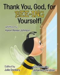  Thank You, God, For Bee-ing Yourself 