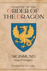  Charter of the Order of the Dragon 