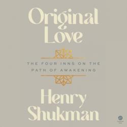  Original Love: The Four Inns on the Path of Awakening 