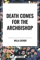  Death Comes for the Archbishop 