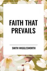  Faith That Prevails 