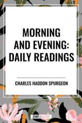  Morning and Evening: Daily Readings 