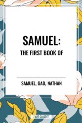  Samuel: The First Book of 