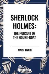  Sherlock Holmes: The Pursuit of the House-Boat 