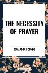  Necessity of Prayer 