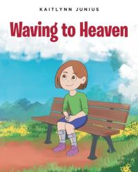  Waving to Heaven 