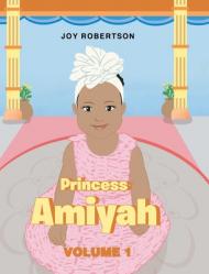  Princess Amiyah: Volume 1 