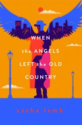  When the Angels Left the Old Country 