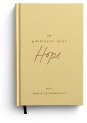  The Wordsearch Book: Hope: With Quotes & Scriptures 