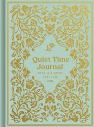  Quiet Time Journal: Be Still and Know That I Am God 