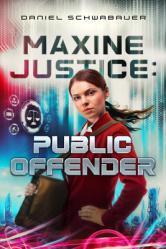  Maxine Justice: Public Offender: Volume 2 