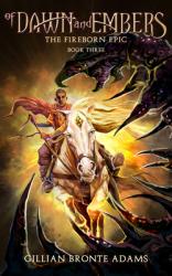  Of Dawn and Embers: Volume 3 