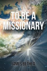  To Be a Missionary 