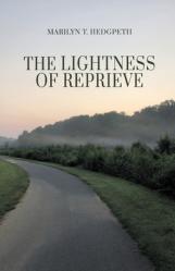  The Lightness of Reprieve 