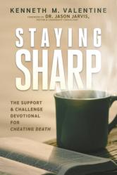  Staying Sharp: The Support & Challenge Devotional for Cheating Death 