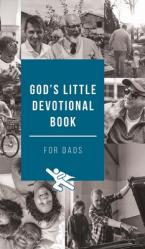  God\'s Little Devotional Book for Dads 