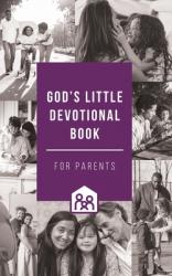  God\'s Little Devotional Book for Parents 