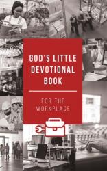  God\'s Little Devotional Book for the Workplace 