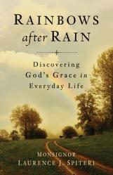  Rainbows After Rain: Discovering God\'s Grace in Everyday Life 