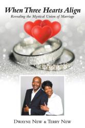 When Three Hearts Align: Revealing the Mystical Union of Marriage 