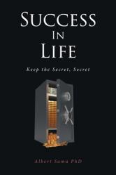  Success in Life: Keep the Secret, Secret 