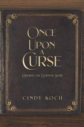  Once Upon a Curse: Enduring the Everyday Story 