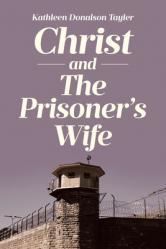  Christ and The Prisoner\'s Wife 