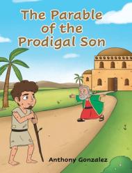  The Parable of the Prodigal Son 