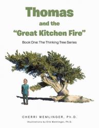  Thomas and the \"Great Kitchen Fire\": Book One 