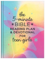  The 5-Minute Bible Reading Plan and Devotional for Teen Girls 