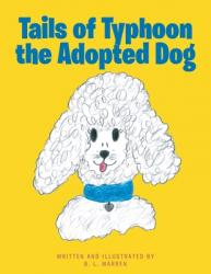  Tails of Typhoon the Adopted Dog 
