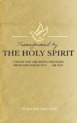  Transformed by the Holy Spirit 