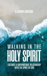  Walking in the Holy Spirit 
