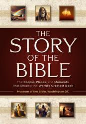  The Story of the Bible: The People, Places, and Moments That Shaped the World\'s Greatest Book 