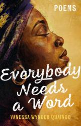  Everybody Needs a Word: Poems 