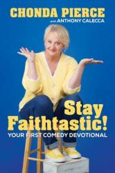  Stay Faithtastic!: Your First Comedy Devotional 