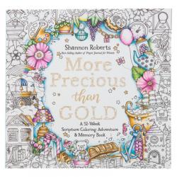  More Precious Than Gold: A 52-Week Scripture Coloring Adventure and Memory Book 