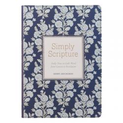  Simply Scripture: Daily Time in God\'s Word from Genesis to Revelation 